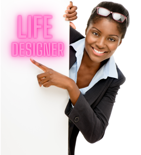 Be a Life Designer